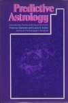 Sakoian, Frances/Acker, Louis S. - Predictive Astrology. Understanding Transits as the Key to the Future