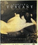 Sarah Benjamin - A castle in Tuscany the remarkable life of Janet Ross
