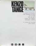 Paolo Riani - Kenzo Tange. L'Architetto di Hiroshima e delle Olimpiadi di Tokyo che ha risolto nella sua opera I contrasti del Giappone tradizionale e moderno