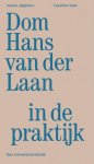 Caroline Voet - (1) Dom Hans Van Der Laan In De Praktijk