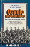 C.A. Dekkers,  J.M. van Kasbergen - Oranjemarechaussee  'Zonder vrees en zonder blaam'