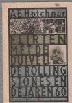 Hotchner,A.E. - Flirten met de duivel de Rolling Stones en de jaren 60