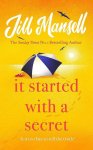 Jill Mansell - It started with a secret