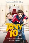 Jong, Mieke de en Akke Holsteijn - Tony Tien 10