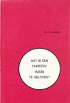 Venema, Ds. F.F. - Wat is een Christen nodig te geloven? Venema, Ds. F.F. - Wat is een Christen nodig te geloven?