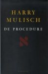 Mulisch, Harry - De procedure