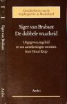 Brabant), Siger - De dubbele waarheid: Uitgegeven, ingeleid en van aantekeningen voorzien door Henri Krop