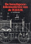 Reeuwijk, G. F. - De breedspoorlocomotieven van de H.IJ.S.M.