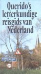 Toorn, Willem van (Red.) - QUERIDO'S LETTERKUNDIGE REISGIDS VAN NEDERLAND