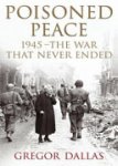 Gregor Dallas - Poisoned Peace