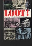Chamberlin Russel - Loot !, the Heritage of Plunder.