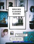Rob Meyers - Behind closed doors