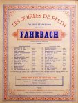 Fahrbach, Philipp (Jr.): - Le souvenir. Gedenkblättchen. Polka Op: 86 ( Les Soirées de Pesth; Nr. 20) Fahrbach, Philipp (Jr.): - Le souvenir. Gedenkblättchen. Polka Op: 86 ( Les Soirées de Pesth; Nr. 20)
