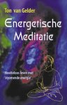 t. van Gelder - Energetische meditatie