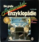 Harald H. Linz ,  Halwart Schrader 122555 - Die grosse Automobil-Enzyklopädie 100 Jahre Geschichte. 2500 Marken aus 65 Ländern