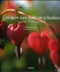Gevaert, Mia / Albert Lauwers (fotografie) - Tuinieren met licht en schaduw. Groene vingers, tuinliefde en plantenkennis