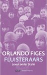Orlando Figes - Fluisteraars: Leven onder Stalin