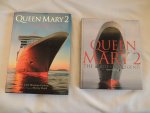 Plisson, Philip /// John Maxtone-Graham; Harvey Lloyd - Queen Mary 2 - The birth of a legend ///  Queen Mary 2 : the greatest ocean liner of our time