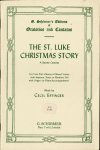 Effinger, Cecil - The St. Luke Christmas Story, A Sacred Cantata