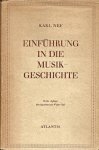 Nef, Karl - Einführung in die Musikgeschichte