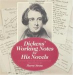 Harry Stone - Dickens' Working Notes for His Novels