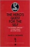 David G. Richards - The Hero's Quest for the Self / An Archetypal Approach to Hesse's Demian and Other Novels