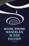 Michiel Stroink - Wandelen in een Escher