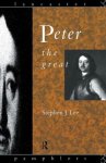 Lee, Stephen J. - Peter the Great