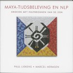 P. Liekens, Amp, M. Hermsen - Maya-tijdsbeleving en NLP groeien met hulpbronnen van de zon