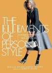 Elle - The Ellements of Personal Style. 25 Modern Fashion Icons on How to Dress, Shop, and Live
