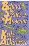Atkinson, Kate - Behind the scenes at the museum