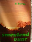 Burgy, G. - Smeulend vuur