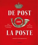 Vincent Schouberechts 135169 - De Post: 500 jaar geschiedenis in Europa ; La Poste: 500 ans d'histoire en Europe
