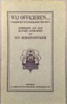 EEN BEROEPSPOFFICIER. - Wij officieren... (waarom het officierskader verloopt). Opgedragen aan alle militaire autoriteiten.