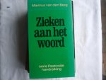 Berg Marinus van den - Zieken aan het woord / druk 1