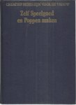 Haasdijk, P.A.  -  Eindredactie - Zelf speelgoed en poppen maken