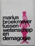 Eweg Peter, Oude Elferink, Vrooland Vincent, Willemen Kees - Marius Broekmeyer tussen wetenschap en demagogie hoe een welbekende slavist op weg naar een betere wereld het spoor bijster raakte