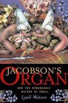 Lyall Watson - Jacobson's Organ