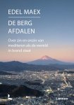 Edel Maex - (1) De Berg Afdalen