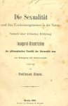 SIMON, Ferdinand - Die Sexualität und ihre Erscheinungswesen in der Natur. Versuch einer kritischen Erklärung. Inaugural-Dissertation der philosophischen Facultät der Universität Jena zur Erlangung der Doctorwürde.