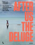 Kadir van Lohuizen - After Us The Deluge The Human Consequences of Rising Sea Levels