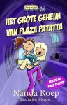 Nanda Roep - Het grote geheim van Plaza Patatta / Plaza Patatta / 1-3