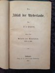 Holzwarth, Franz Joseph - Der abfall der Niederlande [ 3 teilen ]