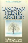 Peabody, Barbara - Langzaam neem ik afscheid