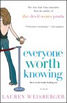Lauren Weisberger - Everyone Worth Knowing