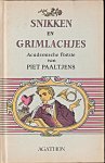 Paaltjens, Piet - Snikken en grimlachjes. Academische poëzie van Piet Paaltjens. Illustraties J.F. Doeve