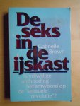 Brown, Gabrielle - De seks in de ijskast