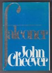 CHEEVER, JOHN (1912 - 1982) - Falconer  [6th printing April 1977]