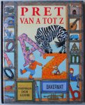 Bruce Lisa, vert. Devise An, ill. Gliori Debi - Pret van A tot Z Acht guitige en geestige platen boordevol letters van het alfabet kijk en zoekboek voor kleuters