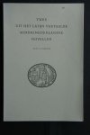 Pennink, R. - 2 Twee uit het Latijn vertaalde Middelnederlandse Novellen : 1.  Pseudo-Petrarca, tegen die straal der minnen 2. Petrarca, Historie van Griseldis